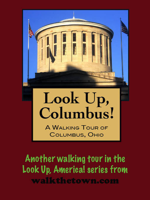 Title details for Look Up, Columbus! a Walking Tour of Columbus, Ohio by Doug Gelbert - Wait list